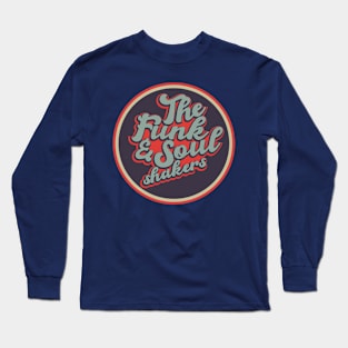 Funk & Soul Shakers Long Sleeve T-Shirt